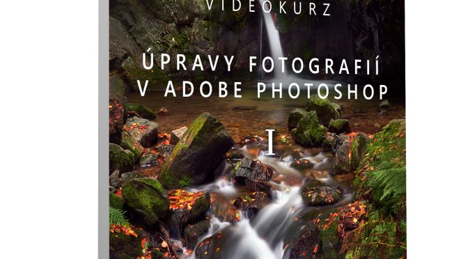 Videokurz – Úpravy fotografií v Adobe Photoshop I